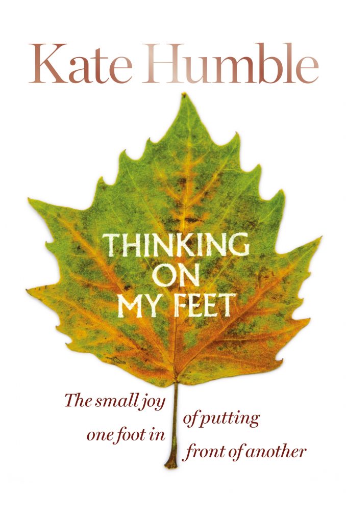 Thinking On My Feet - Kate Humble