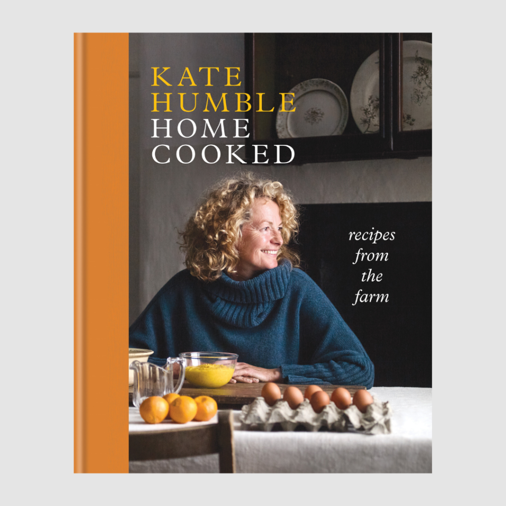 Kate Humble Home Cooked Cookery Book